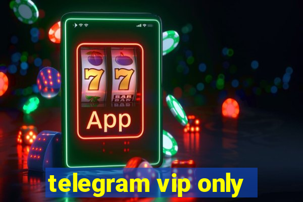 telegram vip only